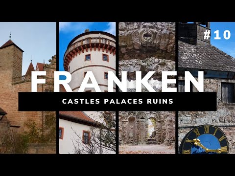 #10 FRANKEN Castles Palaces Ruins | Burgen Schlösser und Ruinen | Walking Tour | Germany 4K