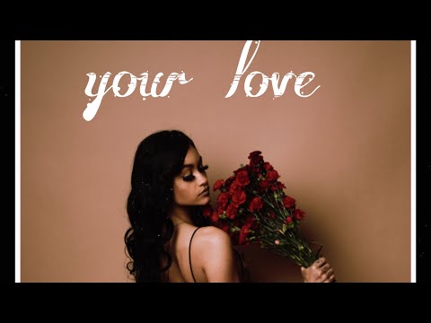 Your love ~ jylene vila