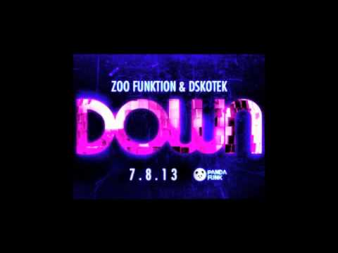 Dskotek & Zoo funktion - DOWN (Original mix)