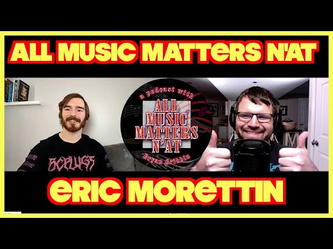 All Music Matters N'At - Eric Morettin (Neck of the Woods) #interview #podcast #musician #music