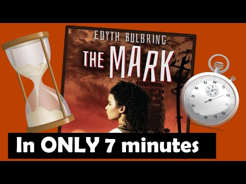 7 minute summary of The Mark by Edyth Bulbring