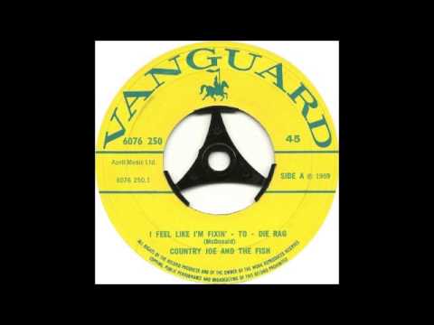Country Joe and the Fish - I Feel Like I'm Fixin' To Die Rag written 1967. (Issued in UK 1969)