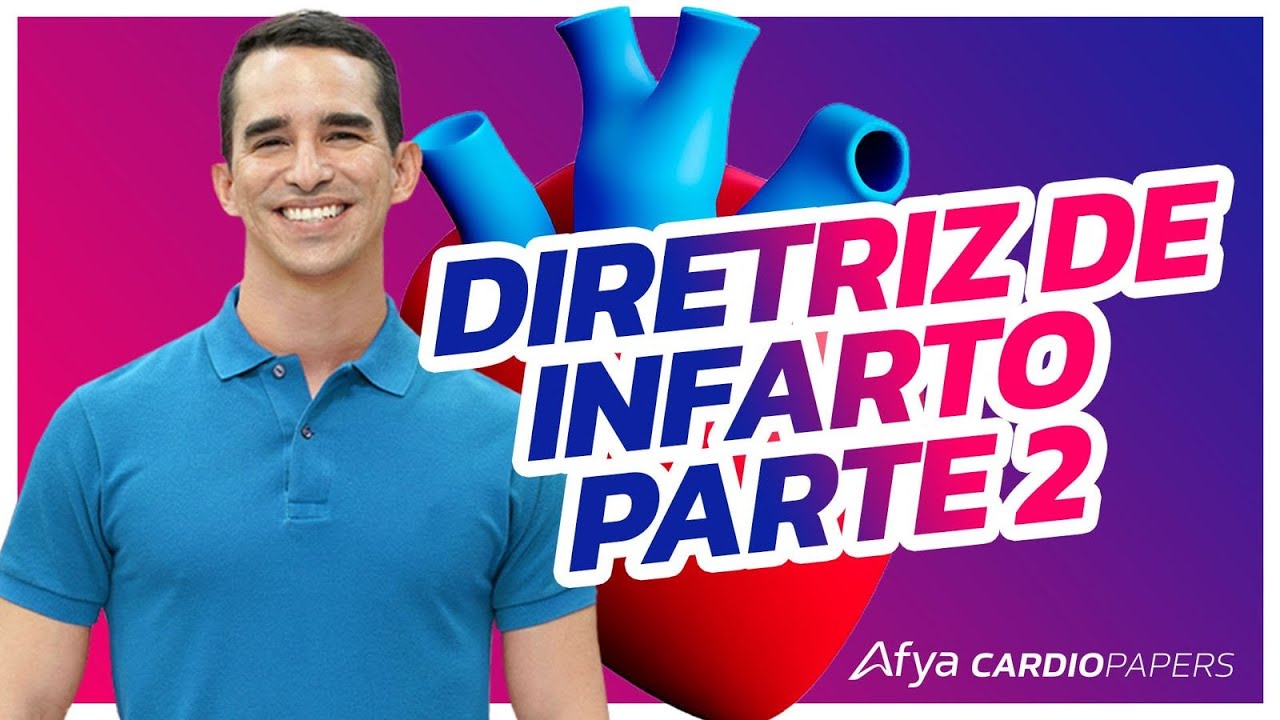 Nova diretriz de infarto: o que você precisa saber - Parte 2