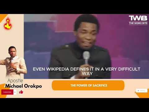 THE MYSTERY OF SACRIFICE | APOSTLE MICHAEL OROKPO