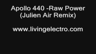 Apollo 440 -Raw Power (Julien Air Remix)