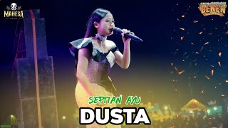 Download lagu DUSTA - SEPTIAN AYU ||MAHESA MUSIC - BEKEN WONOKERTO PEKALONGAN 2025 mp3