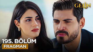Gelin Dizisi 195. Bölüm Fragmanı | 2. Sezon (2 Mayıs Cuma) @kanal7
