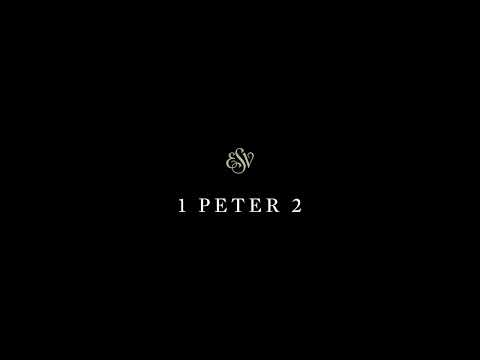 1 Peter 2 - English Standard Version (ESV)