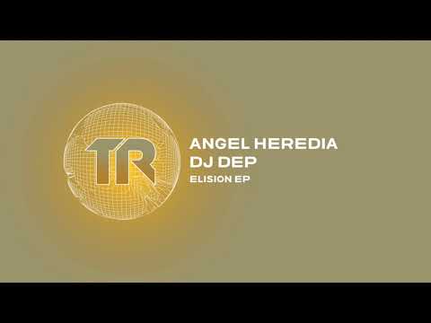 Angel Heredia & DJ Dep - Elision (Original Mix) [Transmit Recordings]
