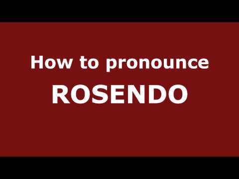How to Pronounce ROSENDO in Spanish - PronounceNames.com