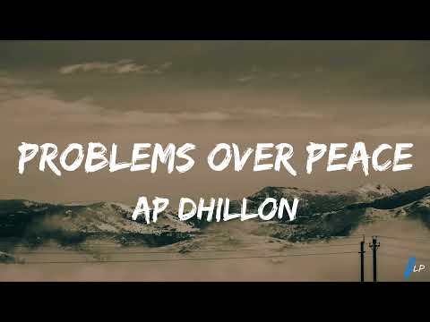 Problems Over Peace - AP Dhillon | Lyrics Video | Latest Punjabi Song 2024 | Stormzy Lyrical punjab