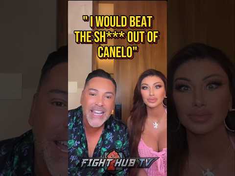 De La Hoya “I would TAP Canelo’s A**” if we fought in prime!