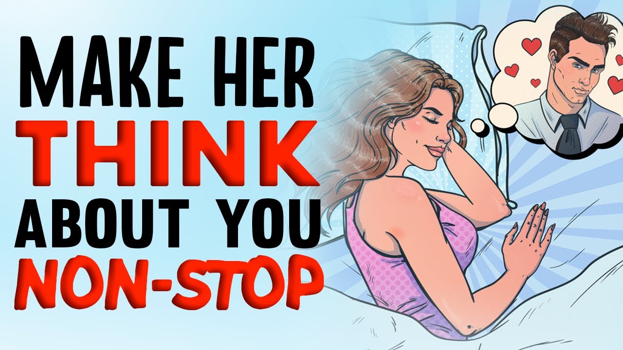 "THIS"  Makes a Woman Think About You Non-Stop