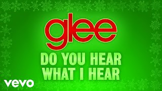 Glee Cast - Do You Hear What I Hear (Official Audio)