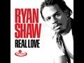 Ryan Shaw - Real Love 