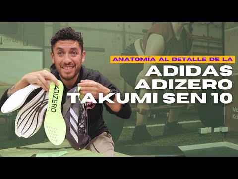 Adidas Adizero Takumi Sen 10 – La anatomía de la zapatilla