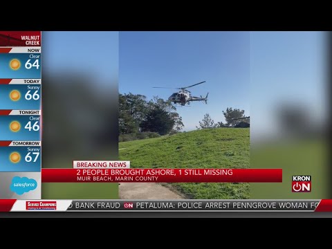 2 brought ashore at Muir Beach in Marin County; 1 still missing