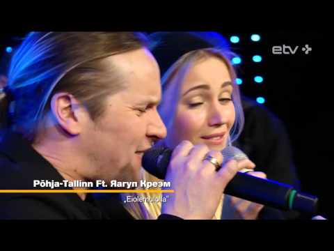 Põhja-Tallinn ja Jaagup Kreem - Eiolemulolla ("ТВой вечер", 27/01/2016)