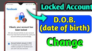 how to unlock facebook account dob Change। facebook locked account date of birth change