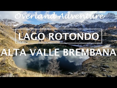 Carona - Escursione al Lago Rotondo e al Rifugio Fratelli Calvi