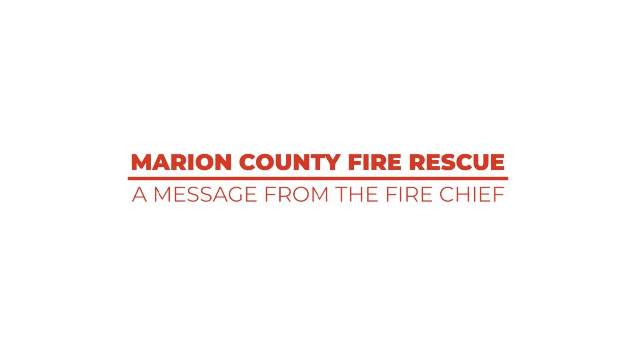 Marion County Fire Rescue - A Message from the Fire Chief