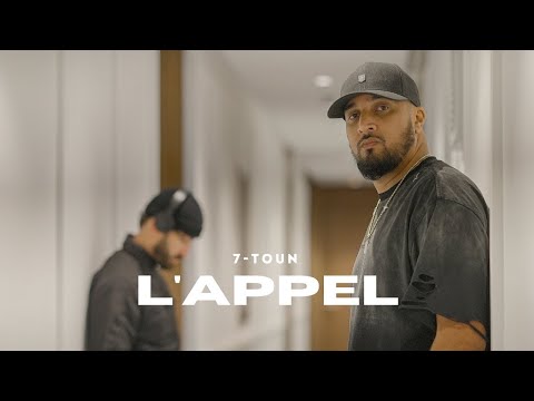 7-TOUN - L'APPEL (EXCLUSIVE Music Video)