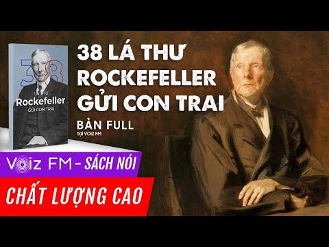 Sách nói FULL 38 Lá Thư Rockefeller Gửi Con Trai - John D. Rockefeller | Voiz FM