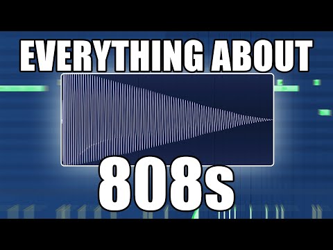 The ULTIMATE Guide To 808s!