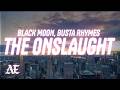 Black Moon, Busta Rhymes - The Onslaught (Lyrics)
