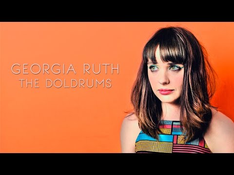 Georgia Ruth - The Doldrums [audio]