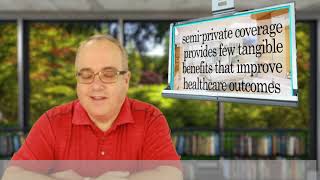 Time to Remove Semi-Private Hospital Coverage