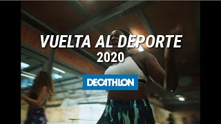 Decathlon SPOT TV 30" #VuelveElDeporte Septiembre 2020 anuncio