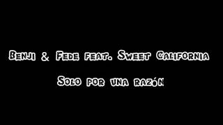 Letra•Testo solo por una razón Benji e Fede feat. Sweet California
