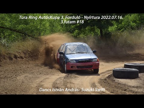 Dancs István András Tura Ring AutósKupa 3. Forduló - Nyírtura 2022.07.16.  3.futam #18