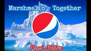 Download lagu Marshmello - Together (Pepsi Nation). mp3