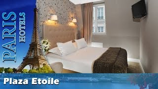 Plaza Etoile - Paris Hotels, France