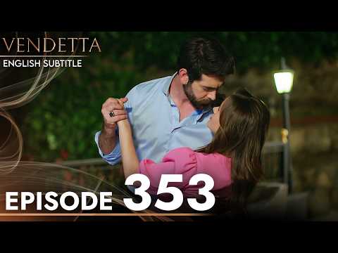 Vendetta - Episode 353 English Subtitled | Kan Cicekleri