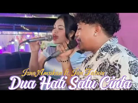 ISNA AMSIKAN ft IAN -  Cover Dua Hati Satu Cinta || Mitha & Stevy || Lagu Ambon