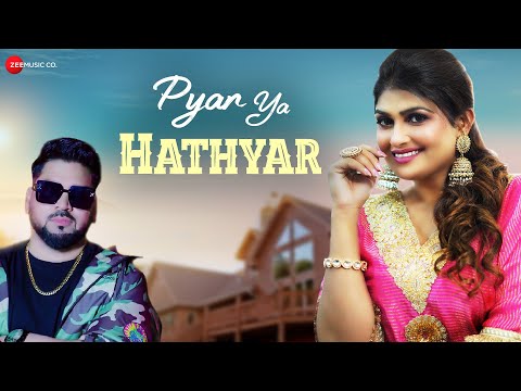 Pyar Ya Hathyar — watch video