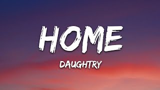 Daughtry - Home (Lyrics)