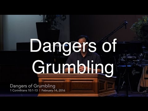 Dangers of Grumbling
