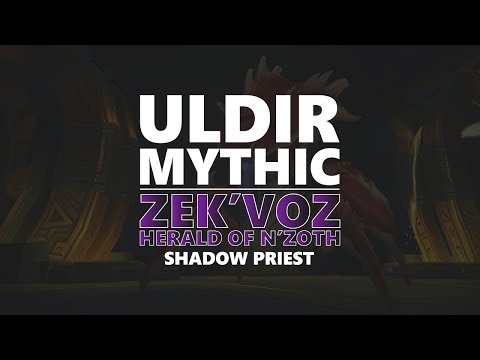Zek'Voz, Herald of N'Zoth | Mythic Uldir | Shadow Priest PoV | Arrakis-C'Thun