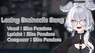 【Nijisanji EN】失去腦細胞之歌【Elira Pendora】