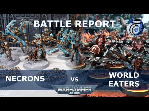 WORLD EATERS Vs. NECRONS, 2000pt Warhammer 40k Battle Report (POST-FAQ!)