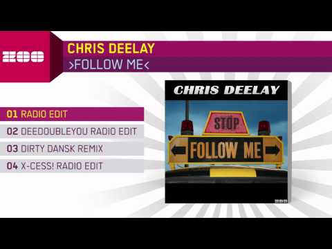 Chris Deelay - Follow Me (Radio Edit)