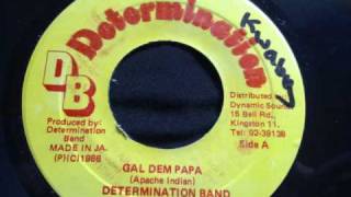 Apache Indian- Gal dem Papa (huge one)