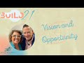 Build21 - Vision & Possibility w/ Jacqui Bowman