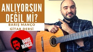 Barış Manço - Anlıyorsun Değil mi? (Gitar Dersi) Akor Solo Ritim