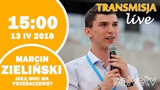 15:00 - Marcin Zieliński "Jaką moc ma przebaczenie?"
