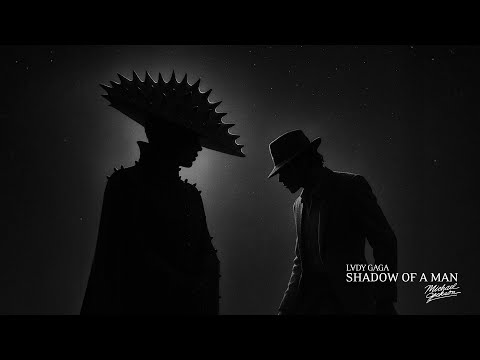 Lady Gaga - Shadow Of A Man (Moonwalker) [Reloaded]